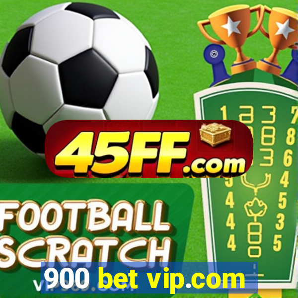 900 bet vip.com
